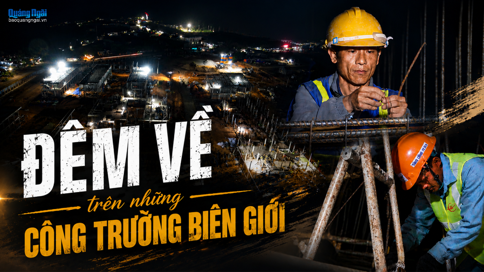 Đêm về trên những công trường biên giới