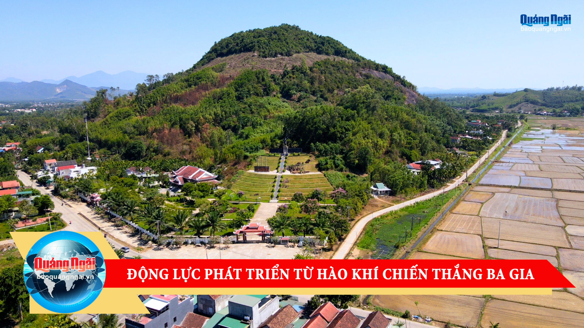[Video]. Động lực phát triển từ hào khí Chiến thắng Ba Gia
