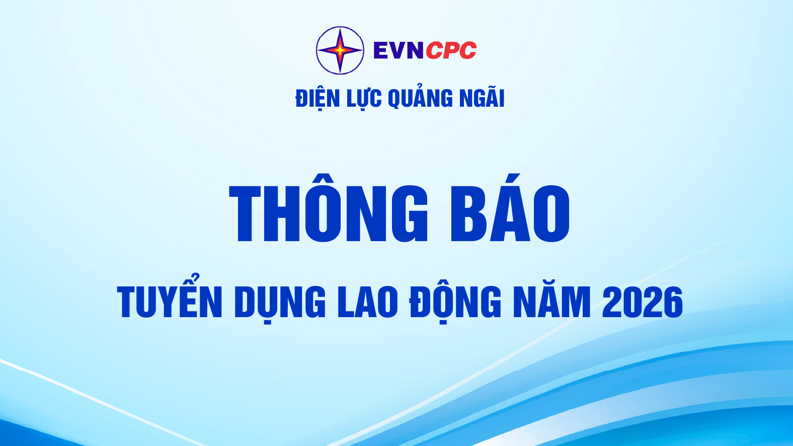 Công ty Điện lực Quảng Ngãi thông báo tuyển dụng lao động năm 2026